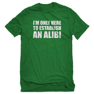 Mens Here to Establish and Alibi Unisex T-shirt