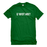 Mens U Wot M8 Unisex T-shirt