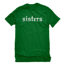Mens SISTERS Unisex T-shirt