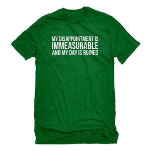 Mens My Disappointment is Immeasurable and my Day is Ruined Unisex T-shirt