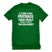 Mens Its ONE BANANA Michael Unisex T-shirt