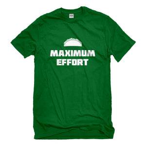 Mens Maximum Effort Taco Unisex T-shirt