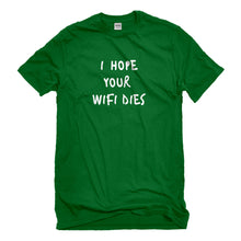 Mens I Hope Your Wifi Dies Unisex T-shirt