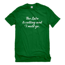 Mens The Lake is Calling and I must Go Unisex T-shirt