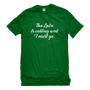 Mens The Lake is Calling and I must Go Unisex T-shirt