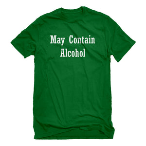 Mens May Contain Alcohol Unisex T-shirt