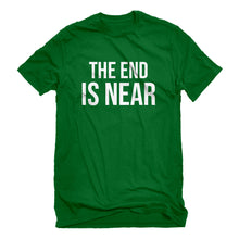Mens The End is Near Unisex T-shirt