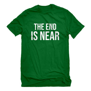 Mens The End is Near Unisex T-shirt
