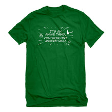 Mens Its an Anime Thing Unisex T-shirt