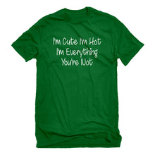 Mens Im Cute Im Hot Unisex T-shirt
