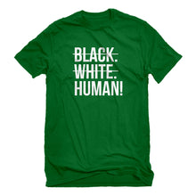 Mens Black. White. Human! Unisex T-shirt