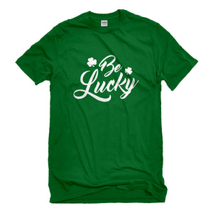 Mens Be Lucky Unisex T-shirt