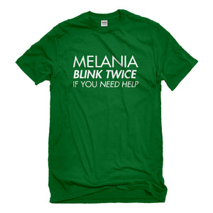Mens Melania Blink Twice if You Need Help! Unisex T-shirt