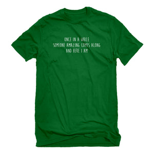 Mens Once in a While Unisex T-shirt