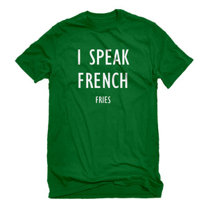 Mens I Speak French Fries Unisex T-shirt