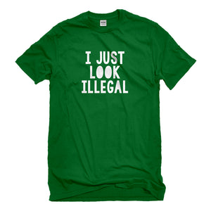 Mens I just Look Illegal Unisex T-shirt