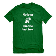 Mens No box like the last box Unisex T-shirt