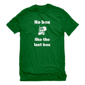 Mens No box like the last box Unisex T-shirt