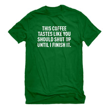 Mens This Coffee Tastes Like Shutup Unisex T-shirt