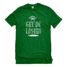 Mens Get in Loser Unisex T-shirt