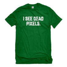 Mens I See Dead Pixels Unisex T-shirt