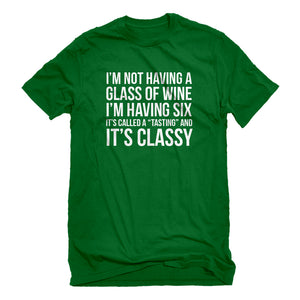 Mens Its Called a Tasting and It's Classy Unisex T-shirt