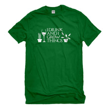 Mens I Drink and I Grow Things Unisex T-shirt