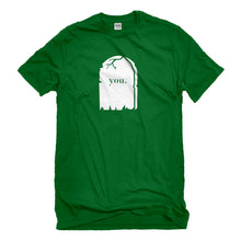 Mens You're Dead to Me Unisex T-shirt
