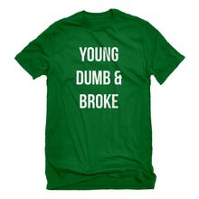 Mens Young Dumb & Broke Unisex T-shirt