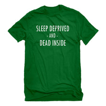 Mens Sleep Deprived and Dead Inside Unisex T-shirt