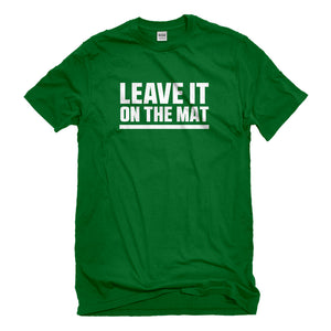 Mens Leave it on the Mat Unisex T-shirt