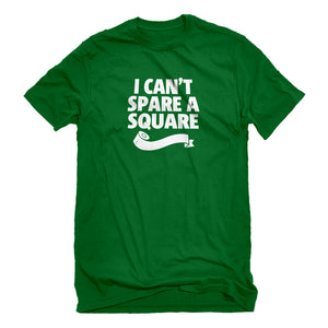 Mens I Can't Spare a Square Unisex T-shirt