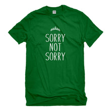 Mens Sorry Not Sorry Unisex T-shirt