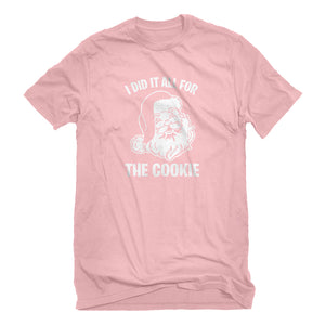 Mens I did it all for the Cookie Unisex T-shirt