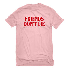 Mens Friend's Don’t Lie Unisex T-shirt
