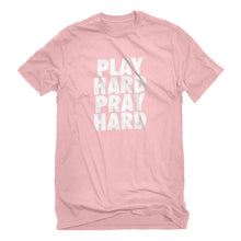 Mens Play Hard Pray Hard (was 7006) Unisex T-shirt