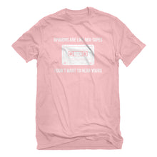 Mens Opinions are like Mixtapes Unisex T-shirt