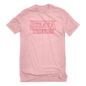 Mens Straya Things Unisex T-shirt