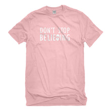 Mens Don't Stop Believing Unisex T-shirt