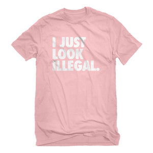 Mens Just Look Illegal Unisex T-shirt