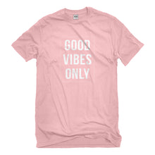 Mens Good Vibes Only Unisex T-shirt