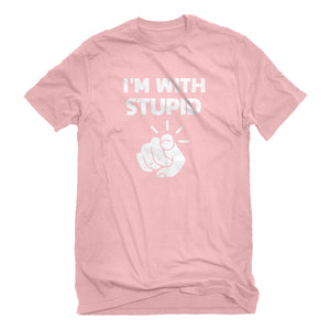 Mens I'm With Stupid You Unisex T-shirt