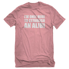Mens Here to Establish and Alibi Unisex T-shirt
