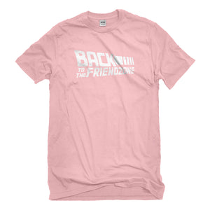 Mens Back to the Friendzone Unisex T-shirt