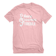 Mens Here Comes Treble Unisex T-shirt