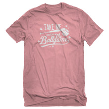 Mens Take me out to the Ball Game Unisex T-shirt