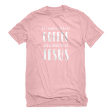 Mens Lil Bit Coffee Whole Lotta Jesus Unisex T-shirt