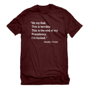 Mens This is the End of my Presidency Unisex T-shirt