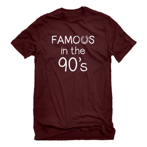 Mens Famous in the 90s Unisex T-shirt