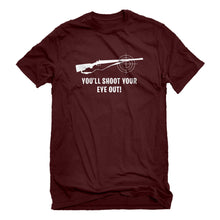 Mens You'll Shoot Your Eye Out Unisex T-shirt